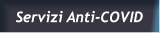 Servizi Anti-COVID  Servizi Anti-COVID