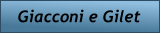Giacconi e Gilet